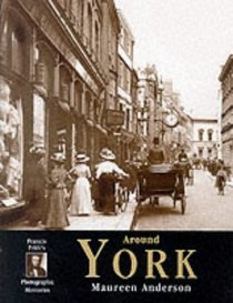 Francis Frith's Around York (Photographic Memories)