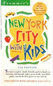 Frommer's New York City with Kids, 5th Edition