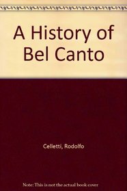 A History of Bel Canto