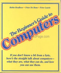 The Beginner's Guide to Computers