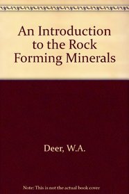 An Introduction to the Rock Forming Minerals