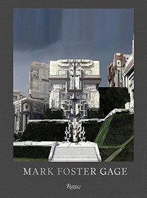 Mark Foster Gage: Projects and Provocations