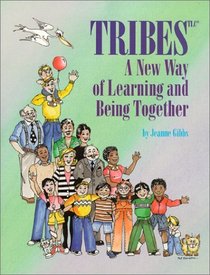 Tribes, A New Way of Learning and Being Together