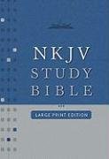 NKJV Study Bible: Large Print Edition