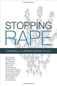 Stopping Rape: Towards a Comprehensive Policy