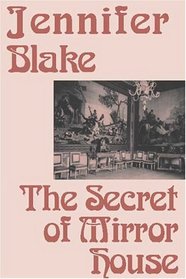 The Secret of Mirror House
