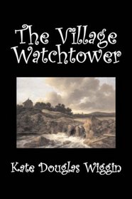 The Village Watchtower