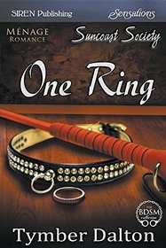 One Ring [Suncoast Society] (Siren Publishing Sensations)
