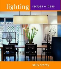 Lighting: Recipes and Ideas (Recipes & Ideas)