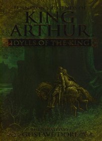 Legends of King Arthur: Idylls of the King (Tennysons Legends)