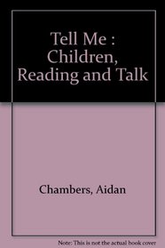 Tell Me - Children, Reading and Talk