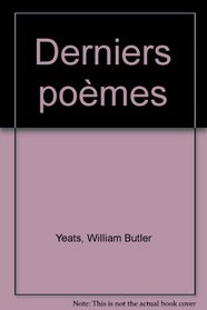 Derniers pomes, 1936-1939 (French Edition)