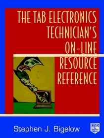 The TAB Electronics Technician's On-Line Resource Reference