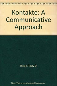 Kontakte:  A Communicative Approach (Student Edition + Listening Comprehension Audio Cassette)