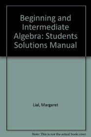 Beginning and Intermediate Algebra