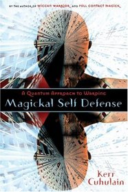 Magickal Self Defense: A Quantum  Approach to Warding