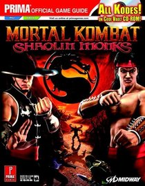 Mortal Kombat: Shaolin Monks (with CD) : Prima Official Game Guide (Prima Official Game Guide)