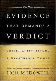 The New Evidence That Demands A Verdict Fully Updated To Answer The Questions Challenging Christians Today