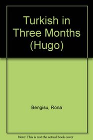 Hugo Language Course: Turkish In Three Months (with Cassette)