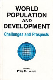 World Population and Development: Challenges and Prospects