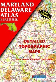 Maryland Delaware Atlas & Gazetteer (State Atlas & Gazetteer)