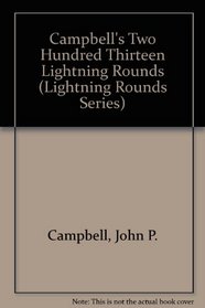 Campbell's Two Hundred Thirteen Lightning Rounds (Lightning Rounds Series)