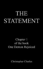 THE STATEMENT: Chapter 1 of the book One Demon Rejoiced