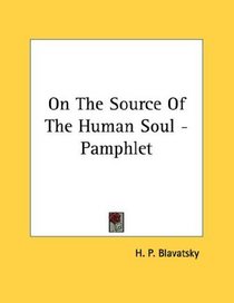 On The Source Of The Human Soul - Pamphlet