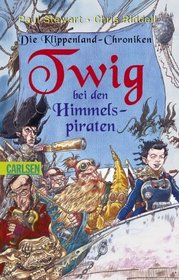 Die Klippenland-Chroniken 02. Twig bei den Himmelspiraten