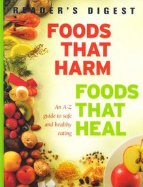 Foods That Harm, Foods That Heal (Readers Digest) (Readers Digest) (Readers Digest) (Readers Digest)