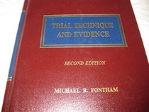 Trial Technique and Evidence, Second Edition
