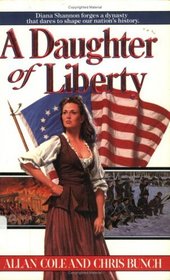 A Daughter of Liberty (The Shannon Family Saga, Bk. 1)