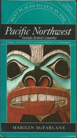 BPTS PACIF NORTHWEST 3RD ED PA (Best Places to Stay in the Pacific Northwest)