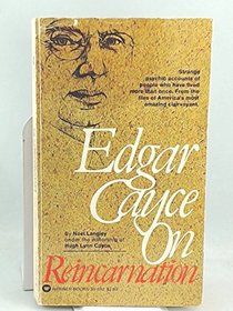 Edgar Cayce On Reincarnation