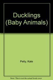 Ducklings (Baby Animals)