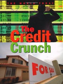 The Credit Crunch (World Today)