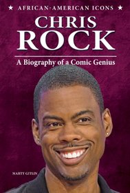 Chris Rock: A Biography of a Comic Genius (African-American Icons)