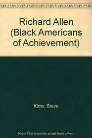 Richard Allen (Black Americans of Achievement)