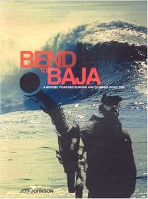 Bend to Baja