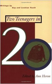 Two Teenagers in Twenty: Writings by Gay and Lesbian Youth