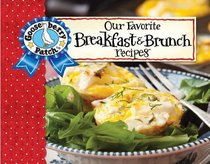 Our Favorite Breakfast & Brunch Recipes with Photo Cover (Our Favorite Recipes Collection)