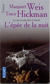 L'epee de la nuit le bouclier des etoiles (French Edition)