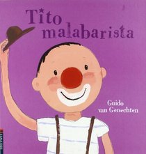 Tito Malabarista/ Tito the Juggler (Spanish Edition)