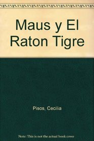 Maus y el raton tigre / Maus and Tiger Mouse (Spanish Edition)