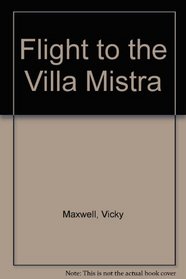 Flight To The Villa Mistra
