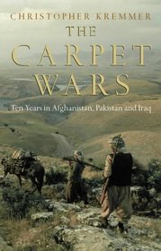 The Carpet Wars - A Journey Across the Islamic Heartlands