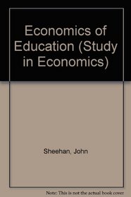 Economics of Education (Study in Economics)