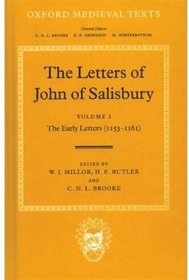 The Letters of John of Salisbury: The Early Letters 1153-1161 (Oxford Medieval Texts)