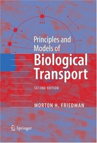 Principles and Models of Biological Transport