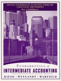 Fundamentals of Intermediate Accounting, Solving Fundamentals Problems Using Excel for Windows